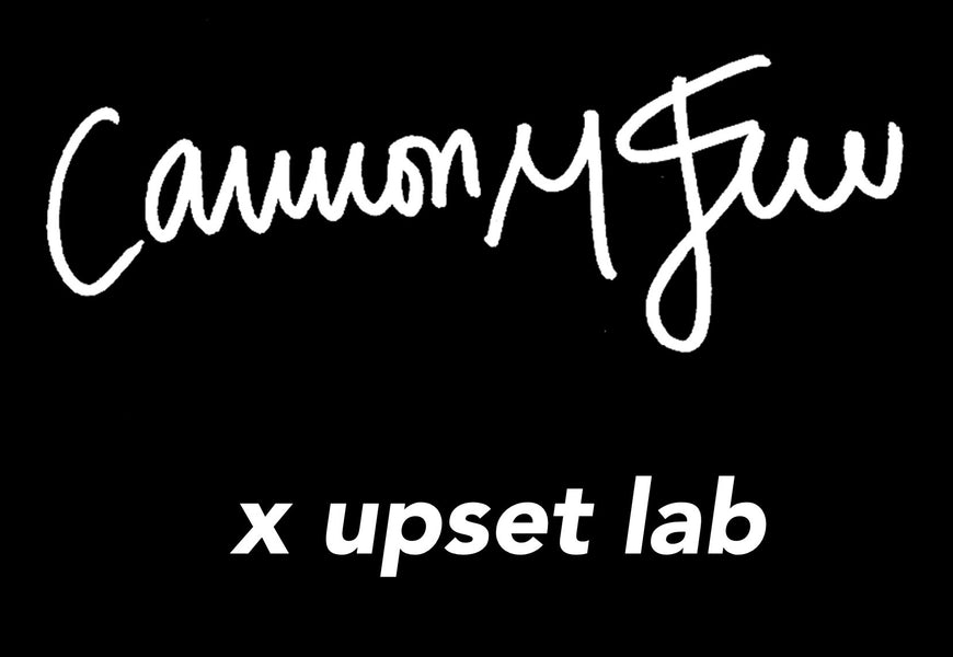 Cannon x Upset Lab